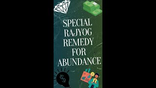 Special rajyog remedy for abundance [upl. by Atteniuq]