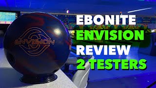 EBONITE  ENVISION  BALL REVIEW  2 TESTERS  VERSATILE ASYM SOLID [upl. by Harim]