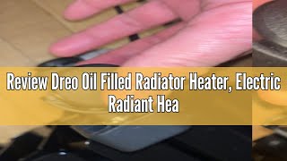 Review Dreo Oil Filled Radiator Heater Electric Radiant Heater with Remote Control 4 Modes Overhe [upl. by Survance]