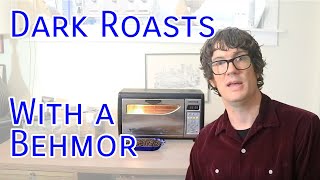 Behmor Coffee Roaster Getting Great and safe Dark Roasts [upl. by Russo]