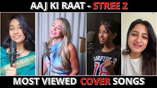 Aaj Ki Raat Song Cover Battle  Emma vs Anukriti vs Madhubanti Bagchi vs Richa Sharma aajkiraat [upl. by Bernt649]