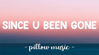 Since U Been Gone  Kelly Clarkson Lyrics 🎵 [upl. by Corella]