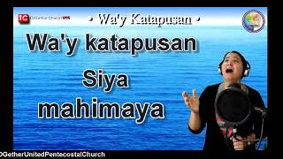 Way Katapusan Forever  We Sing Hallelujah TOGether Worship [upl. by Gill543]