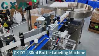 CX DTJ 30ml Bottle Labeling Machinemachine manufacturing factory automatic labeling bottleCXM [upl. by Lavena]