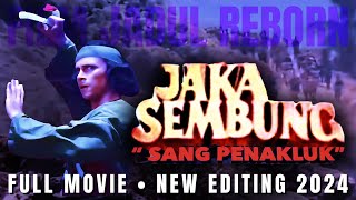 JAKA SEMBUNG “SANG PENAKLUK” • New Editing 2024 • Film Jadul Reborn [upl. by Eolc]