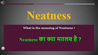 Neatness meaning in Hindi  Neatness ka kya matlab hota hai  daily use English words [upl. by Kondon628]