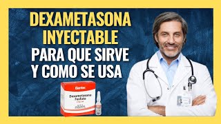 💉 DEXAMETASONA INYECTABLE PARA QUE SIRVE FARMACOLOGÍA [upl. by Eibrab]