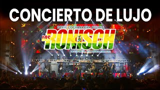 Los Ronisch Concierto Completo de Lujo 4K 2024 [upl. by Welsh]