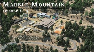 Sawmill  Cities Skylines Marble Mountain EP 5 [upl. by Iderf]