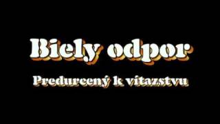 Biely odpor  Predurčeny víťazstvu [upl. by Laughry]