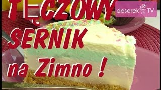 Tęczowy Sernik na zimno przepis od DeserekTV [upl. by Assirek]