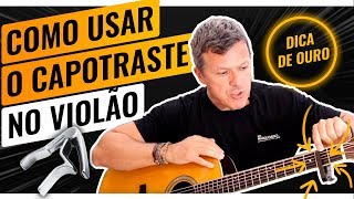 🔥 COMO USAR O CAPOTRASTE NO VIOLÃO  Do Jeito Certo 👌 [upl. by Aisyla]