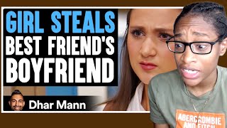 GIRL STEALS Best Friends BOYFRIEND Dhar Mann Reaction [upl. by Yerffeg787]