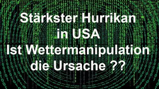 Stärkster Hurrikan  Ist da Wettermanipulation im Spiel [upl. by Kisor941]