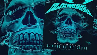 BLAYNOISE  DEMONS ON MY GRAVE ALBUM DEFINITIVE EDITION [upl. by Fellner616]