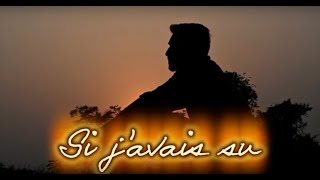 Si javais su  Par JeanLoup de CazoulslèsBéziers [upl. by Hailey]