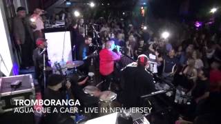 Tromboranga in New Jersey quotAgua que va caerquot live at Zaperoco Lounge World Tour 2015 [upl. by Mundford]