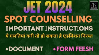 JET 2024 SPOT COUNSELLING IMPORTANT INSTRUCTIONS  JET FINAL COUNSELLING  AGRICULTURE KNOWLEDGE [upl. by Normi457]