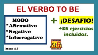 el VERBO TO BE en presente simple  Afirmativo negativo e interrogativo  Lesson 1 y 2 [upl. by Mcfarland267]