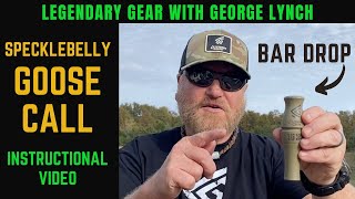 BAR DROP  SPECKLEBELLY GOOSE CALL  INSTRUCTIONAL VIDEO  GEORGE LYNCH  LEGENDARY GEAR shorts [upl. by Revned]