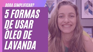 Como usar o óleo essencial LAVANDA dōTERRA [upl. by Drawd]