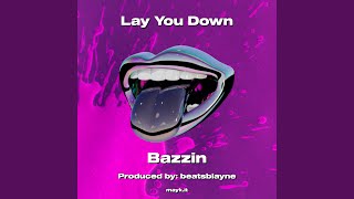 Lay You Down [upl. by Oriana]