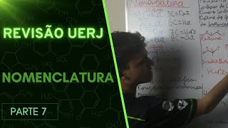 REVISÃO DE QUÍMICA PARA A UERJ Exame Discursivo  Nomenclatura dos compostos orgânicos [upl. by Ennovyhs65]