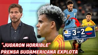 🚨PRENSA SUDAMERICANA quotEXPLOTAquot ante DERROTA de COLOMBIA vs URUGUAY 32 quotJUGARON HORRIBLEquot😡 [upl. by Rellek]