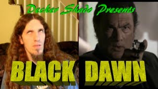 Black Dawn Review by Decker Shado [upl. by Kcira]