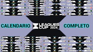 CALENDARIO COMPLETO de la LEAGUES CUP 2024 [upl. by Tabbatha617]