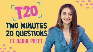 Pinkvilla T20 Rakul Preet Singh answers 20 RAPID FIRE questions in 2 minutes  De De Pyaar De [upl. by Kerry]