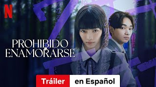 Prohibido enamorarse Temporada 1  Tráiler en Español  Netflix [upl. by Feucht]