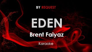 Eden  Brent Faiyaz karaoke [upl. by Colb]