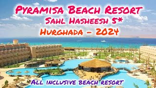 Pyramisa Beach Resort Sahl Hasheesh 5  Hurghada Egypt 🇪🇬 [upl. by Aruabea748]