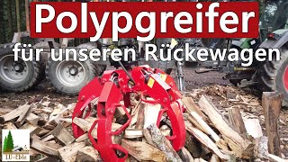 Polypgreifer für unseren Rückewagen  Scheitholzgreifer  Brennholzgreifer  Holzgreifer [upl. by Joed701]