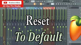 How To Reset To Default All Mixer Insert In FL Studio At Once [upl. by Roid]