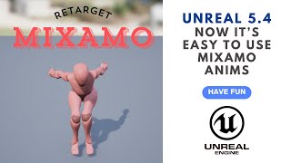 Unreal 54 New way to import and retarget mixamo animations without external tools [upl. by Gibun463]