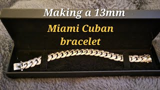 Making a silver Miami Cuban link bracelet  12mm [upl. by Einafit]