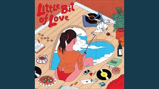 Little Bit Of Love [upl. by Odab]