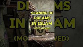 Meaning of dreams in Islam 😱🤔 viralvideo shortfeed islam youtube yshorts trending [upl. by Kalfas]