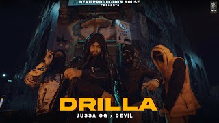 DRILLA  JUSSA OG Ft DEVIL  New Punjabi Songs 2024  Devil Production House [upl. by Selrhc]