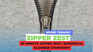 30Minute Zipper ASMR Relaxing Sounds for Deep Sleep [upl. by Raddi]