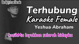 KARAOKE FEMALE TERHUBUNG YESHUA ABRAHAM [upl. by Inalawi]