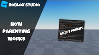 How Parenting works in Roblox Roblox Scripting Tutorial 2023 [upl. by Nonnad]