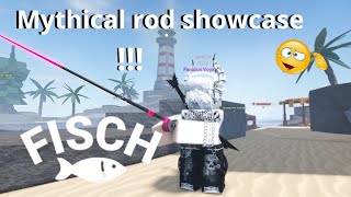 Mythical rod showcase Fisch roblox [upl. by Assirahs]