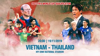 FULL  Việt Nam  Thái Lan  Vòng loại World Cup 2022  NEXT SPORTS [upl. by Abby]