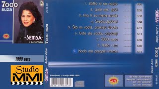 Semsa Suljakovic i Juzni Vetar  7000 suza Audio 1991 [upl. by Nina916]