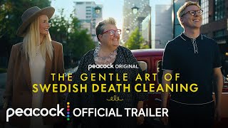 The Gentle Art Of Swedish Death Cleaning  Official Trailer  Peacock Original [upl. by Bernard]