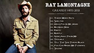 Ray Lamontagne Greatest Hits FUll Album  Ray Lamontagne Best Songs 2021 [upl. by Erik]