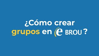 Tutorial ¿Cómo crear grupos en eBROU para una empresa [upl. by Mikihisa]